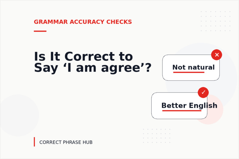 Is It Correct to Say ‘I am agree’?