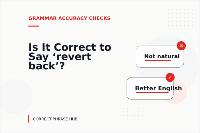 Is It Correct to Say ‘revert back’?