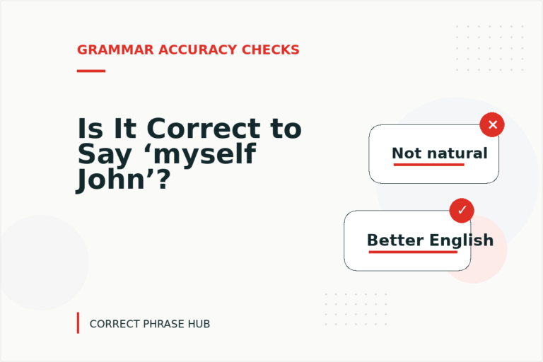 Is It Correct to Say ‘myself John’?