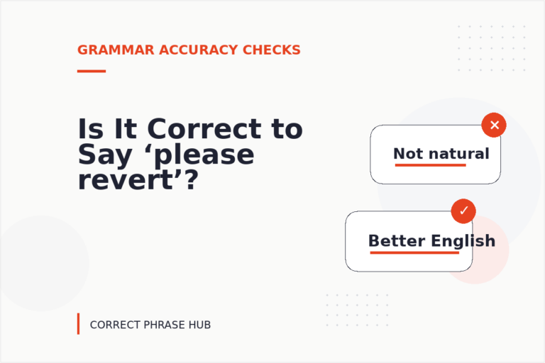 Is It Correct to Say ‘please revert’?