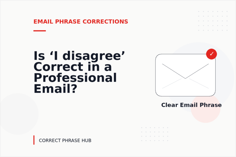 Is ‘I disagree’ Correct in a Professional Email? Is ‘I disagree’ Correct in a Professional Email?