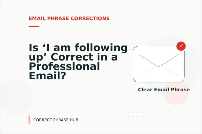 Is ‘I am following up’ Correct in a Professional Email?
