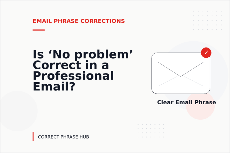 Is ‘No problem’ Correct in a Professional Email?