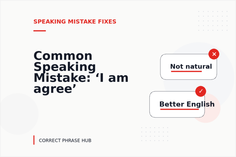 Common Speaking Mistake: ‘I am agree’ Explained