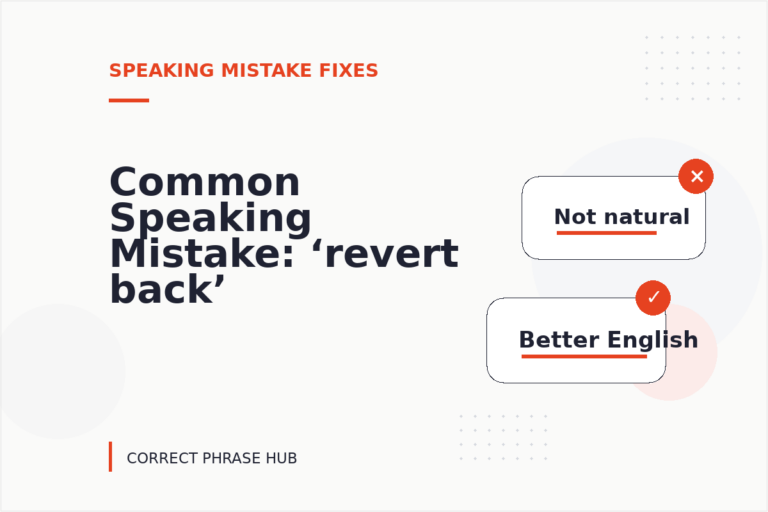Common Speaking Mistake: ‘revert back’ Explained
